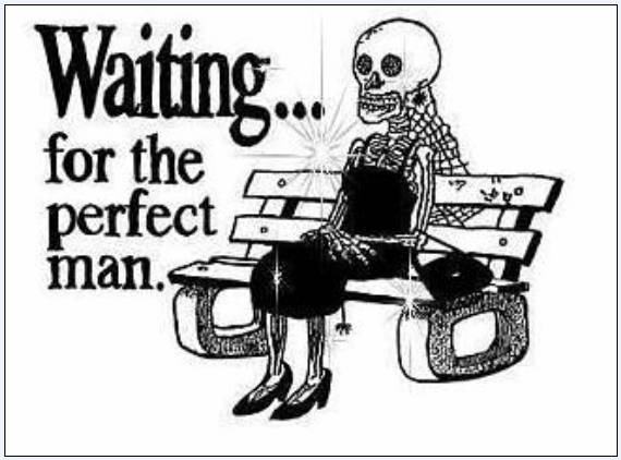 A espera do homem perfeito